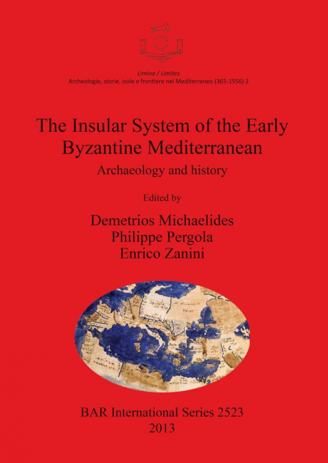 The Insular System of the Early Byzantine Mediterranean