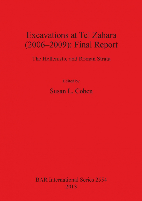 Excavations at Tel Zahara (2006-2009)