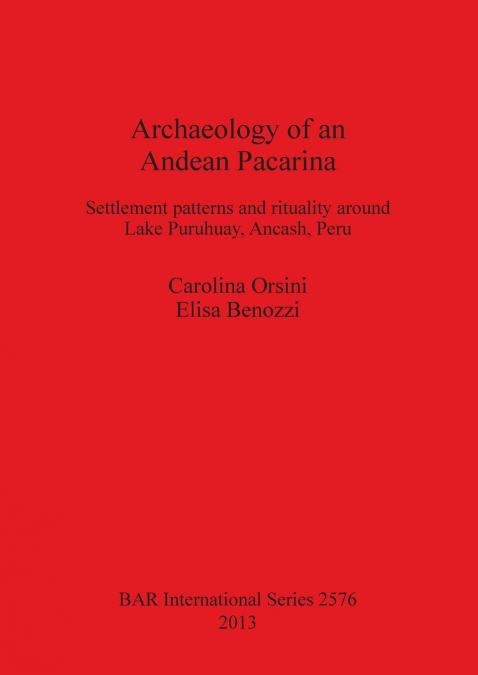 Archaeology of an Andean Pacarina