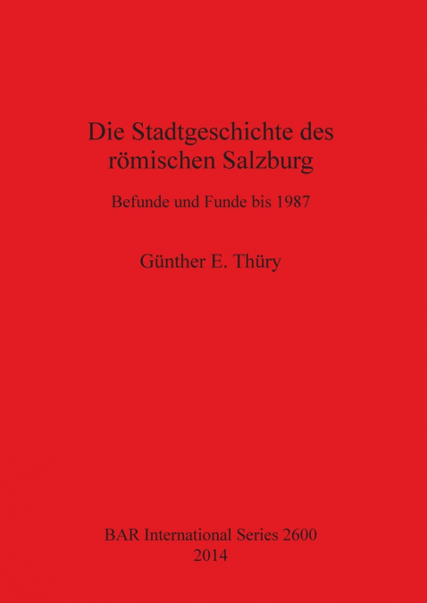 Die Stadtgeschichte des römischen Salzburg