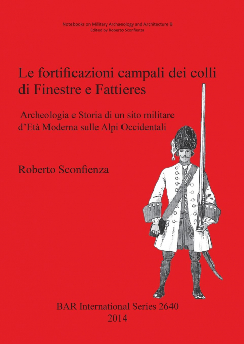 Le fortificazioni campali dei colli di Finestre e Fattieres