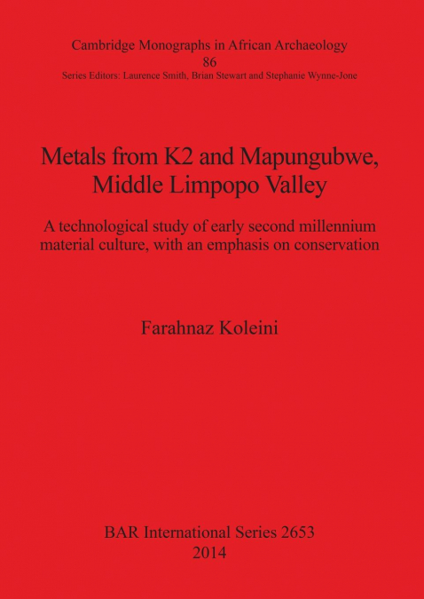 Metals from K2 and Mapungubwe, Middle Limpopo Valley