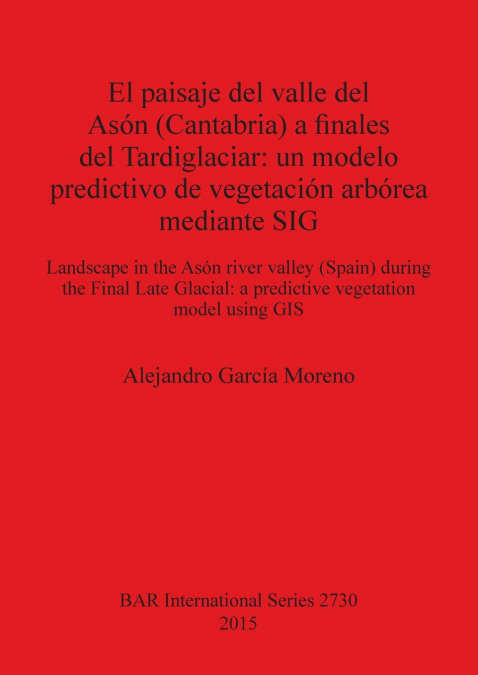 El paisaje del valle del Asón (Cantabria) a finales del Tardiglaciar