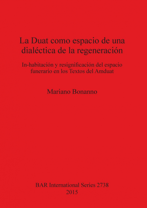 La Duat como espacio de una dialéctica de la regeneración