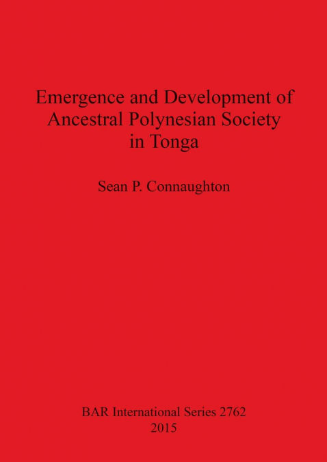 Emergence and Development of Ancestral Polynesian Society in Tonga