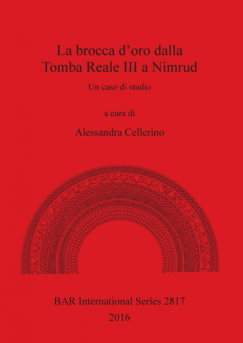 La brocca d’oro dalla Tomba Reale III a Nimrud
