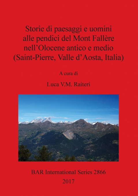Storie di paesaggi e uomini alle pendici del Mont Fallère nell’Olocene antico e medio (Saint-Pierre, Valle d’Aosta, Italia)