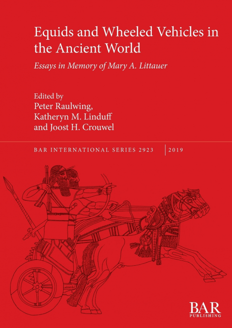 Equids and Wheeled Vehicles in the Ancient World