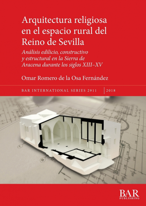 Arquitectura religiosa en el espacio rural del Reino de Sevilla