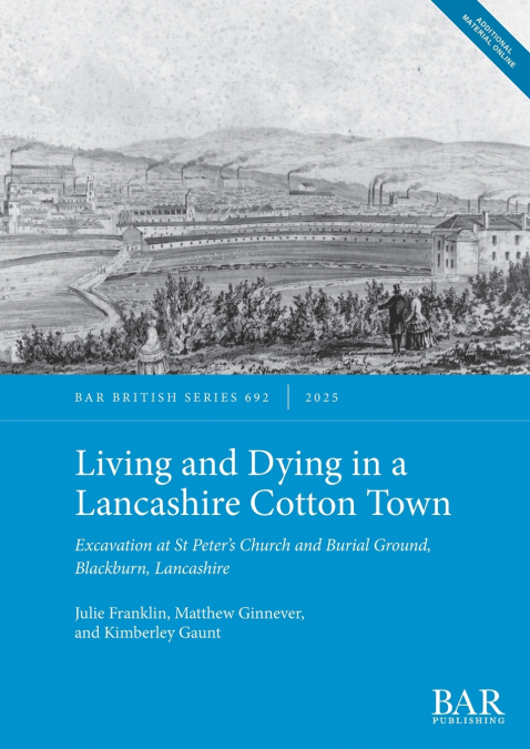 Living and Dying in a Lancashire Cotton Town