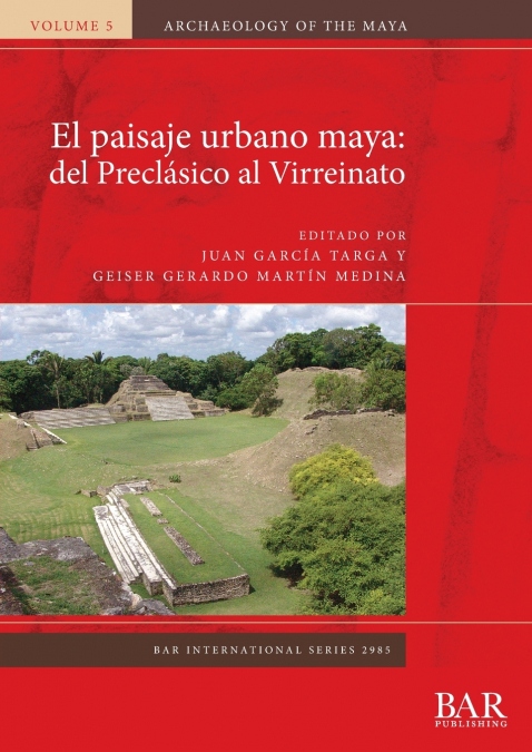 El paisaje urbano maya