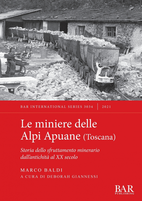 Le miniere delle Alpi Apuane (Toscana)