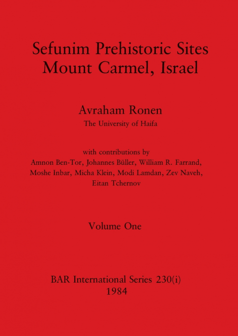 Sefunim Prehistoric Sites Mount Carmel, Israel, Volume i