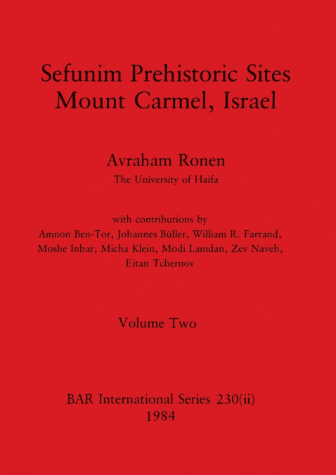Sefunim Prehistoric Sites Mount Carmel, Israel, Volume ii