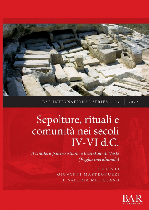 Sepolture, rituali e comunità nei secoli IV-VI d.C.