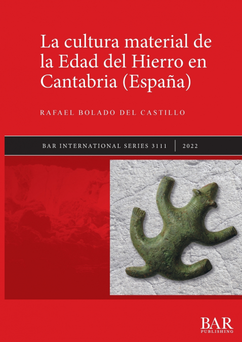 La cultura material de la Edad del Hierro en Cantabria (España)