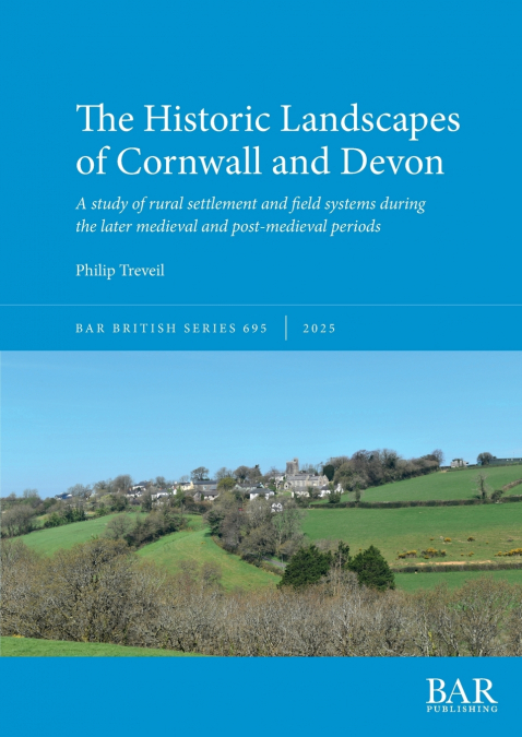 The Historic Landscapes of Cornwall and Devon