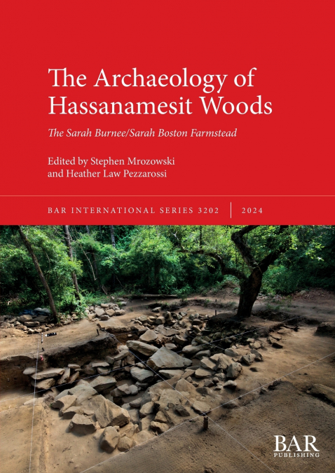 The Archaeology of Hassanamesit Woods