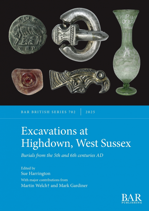 Excavations at Highdown, West Sussex