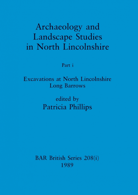 Archaeology and Landscape Studies in North Lincolnshire