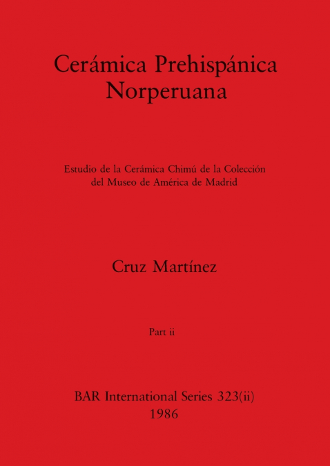 Cerámica Prehispánica Norperuana,  Part ii