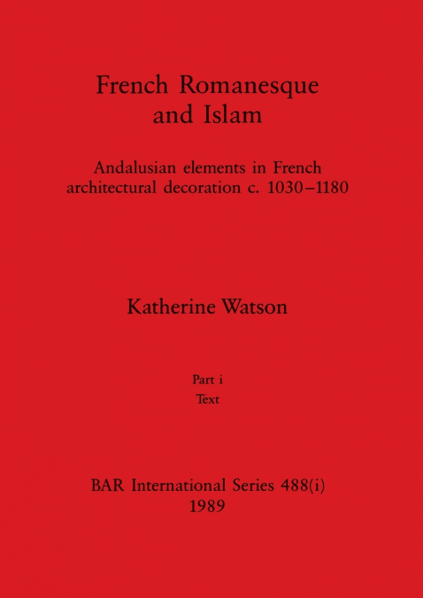 French Romanesque and Islam, Part i