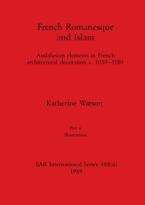 French Romanesque and Islam, Part ii