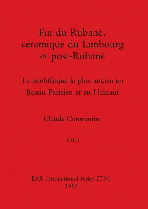 Fin du Rubané, céramique du Limbourg et post-Rubané, Livre i
