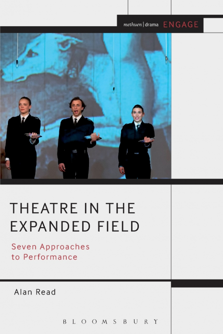Theatre in the Expanded Field