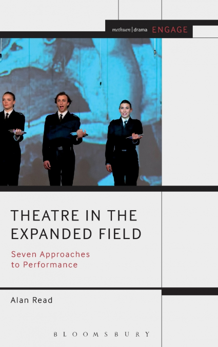 Theatre in the Expanded Field