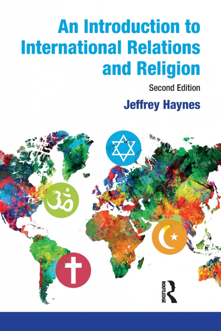 An Introduction to International Relations and Religion