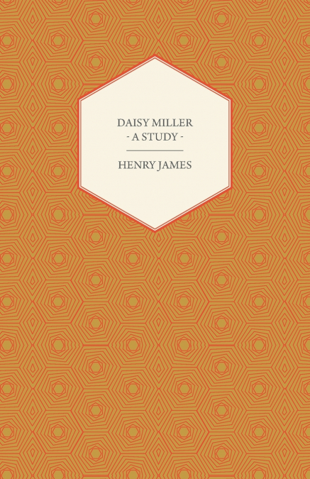 Daisy Miller - A Study