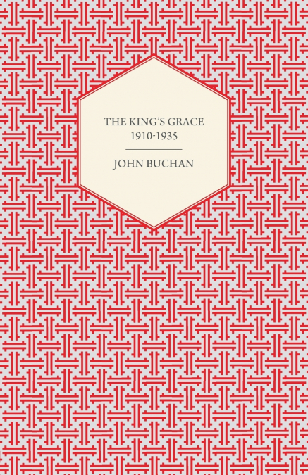 The King’s Grace 1910-1935