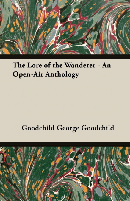 The Lore of the Wanderer - An Open-Air Anthology