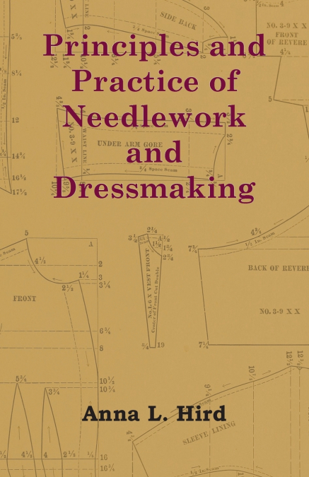 Principles and Practice of Needlework and Dressmaking