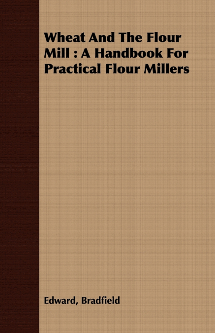 Wheat And The Flour Mill