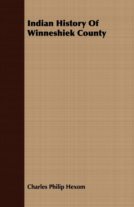 Indian History Of Winneshiek County