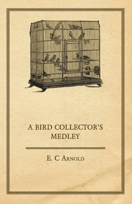 A Bird Collector’s Medley