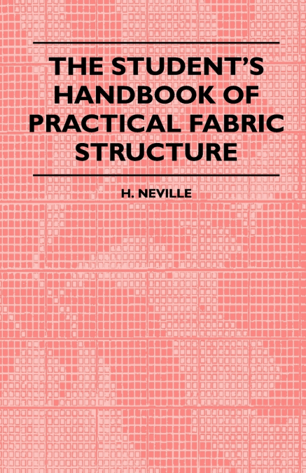 The Student’s Handbook Of Practical Fabric Structure