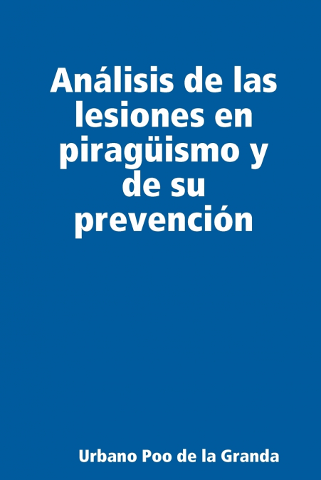 Análisis de las lesiones en piragüismo y de su prevención