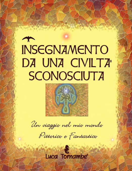 Insegnamento Da Una Civilta’ Sconosciuta
