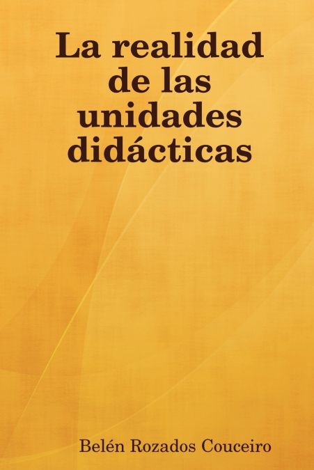 La Realidad de Las Unidades Didacticas