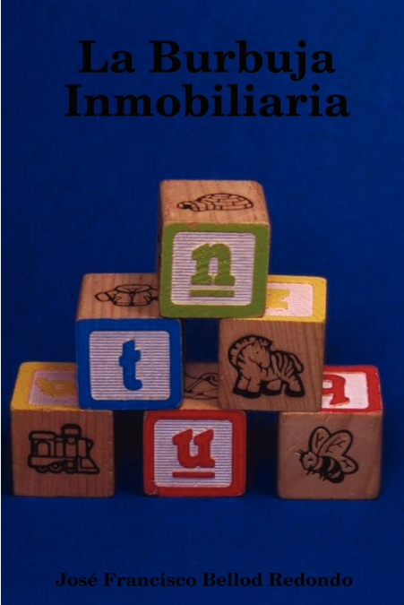 La Burbuja Inmobiliaria