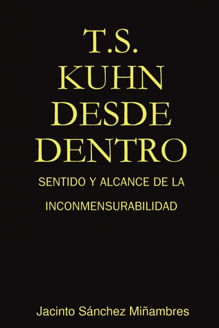 T.S. Kuhn Desde Dentro