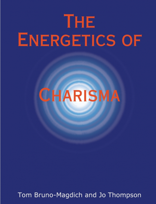 The Energetics of Charisma