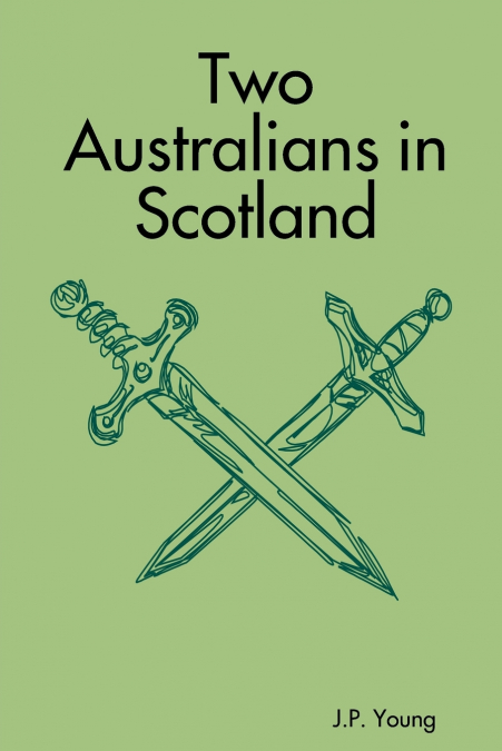 Two Australians in Scotland