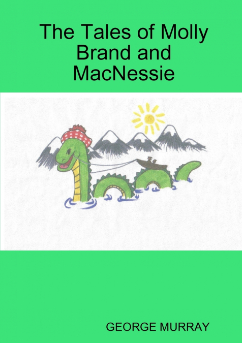 The Tales of Molly Brand and MacNessie