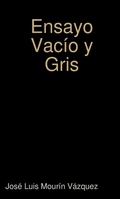 Ensayo Vacío y Gris