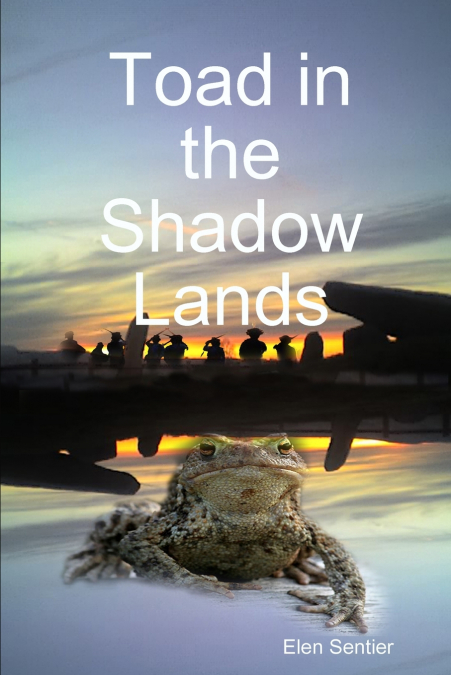 Toad in the Shadow Lands