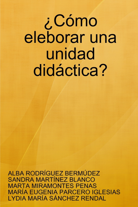 ¿Cómo eleborar una unidad didáctica?